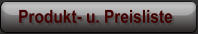 Produkt- u. Preisliste